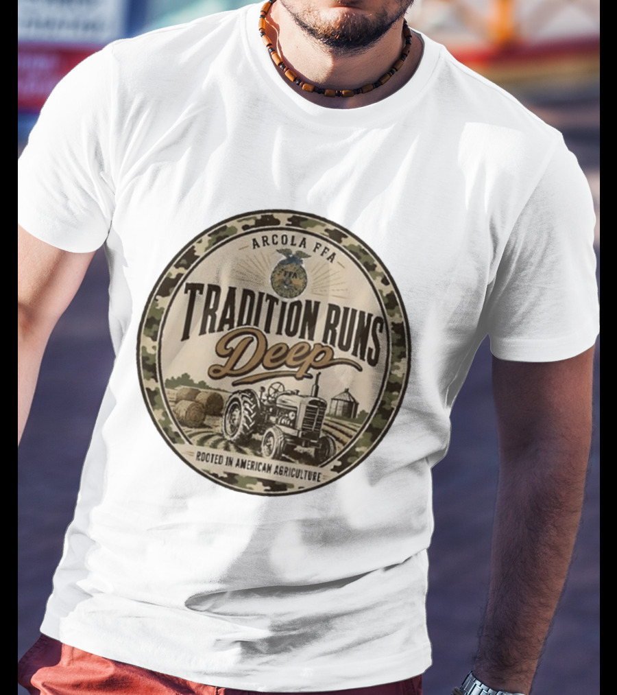 Arcola FFA Tradition Runs Deep Rooted In American Agriculture Tractor 2026 T-Shirt