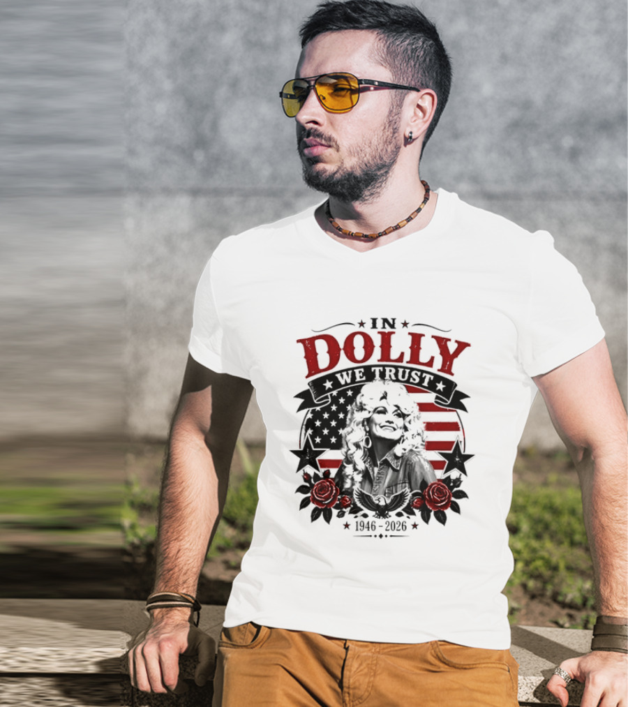 In Dolly We Trust 1946 2026 Stars And Stripes Roses T-Shirt