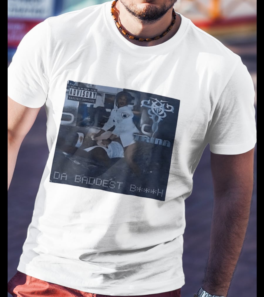 Trina Da Baddest B***h Parental Advisory Explicit Content T-Shirt