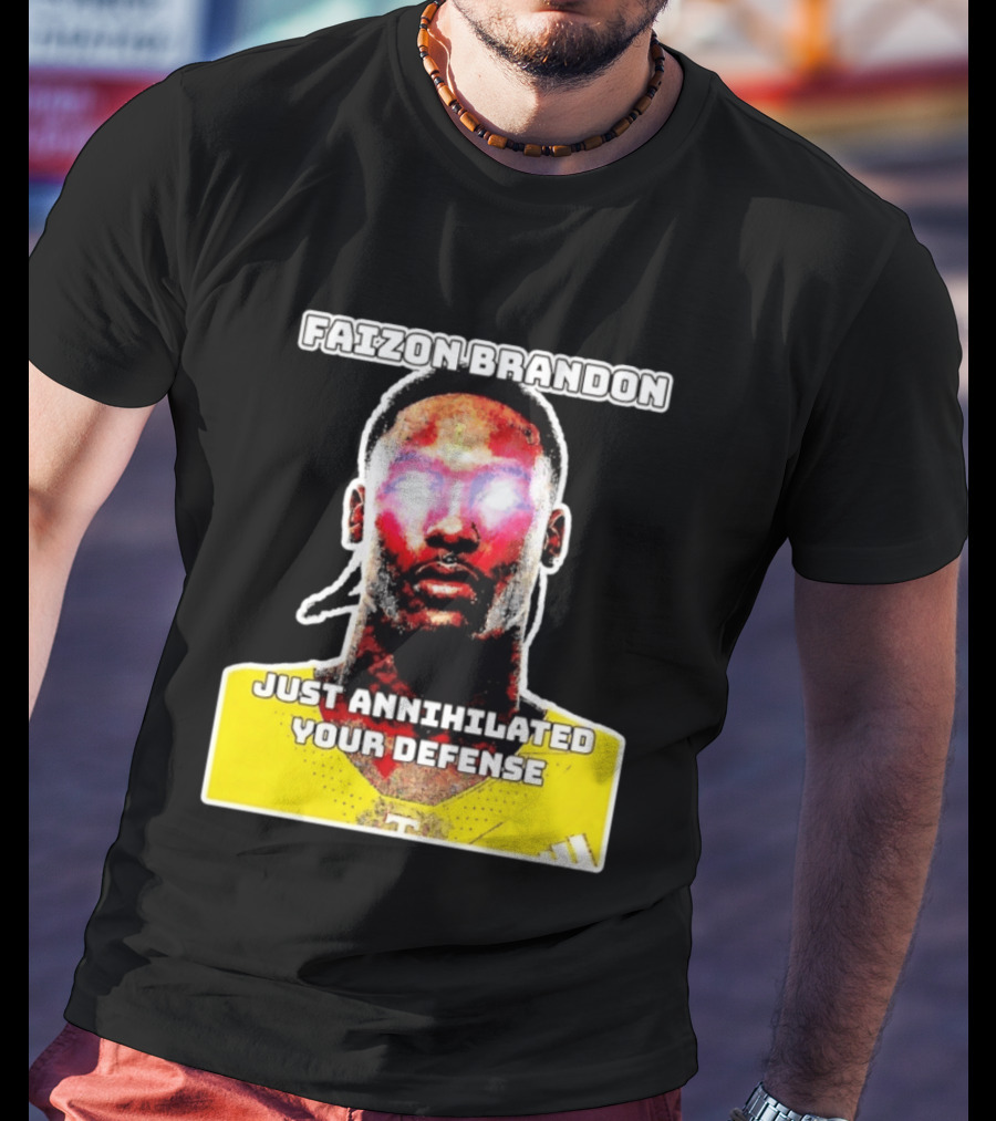 Faizon Brandon Just Annihilated Your Defense Glowing Eyes Football Player T-Shirt