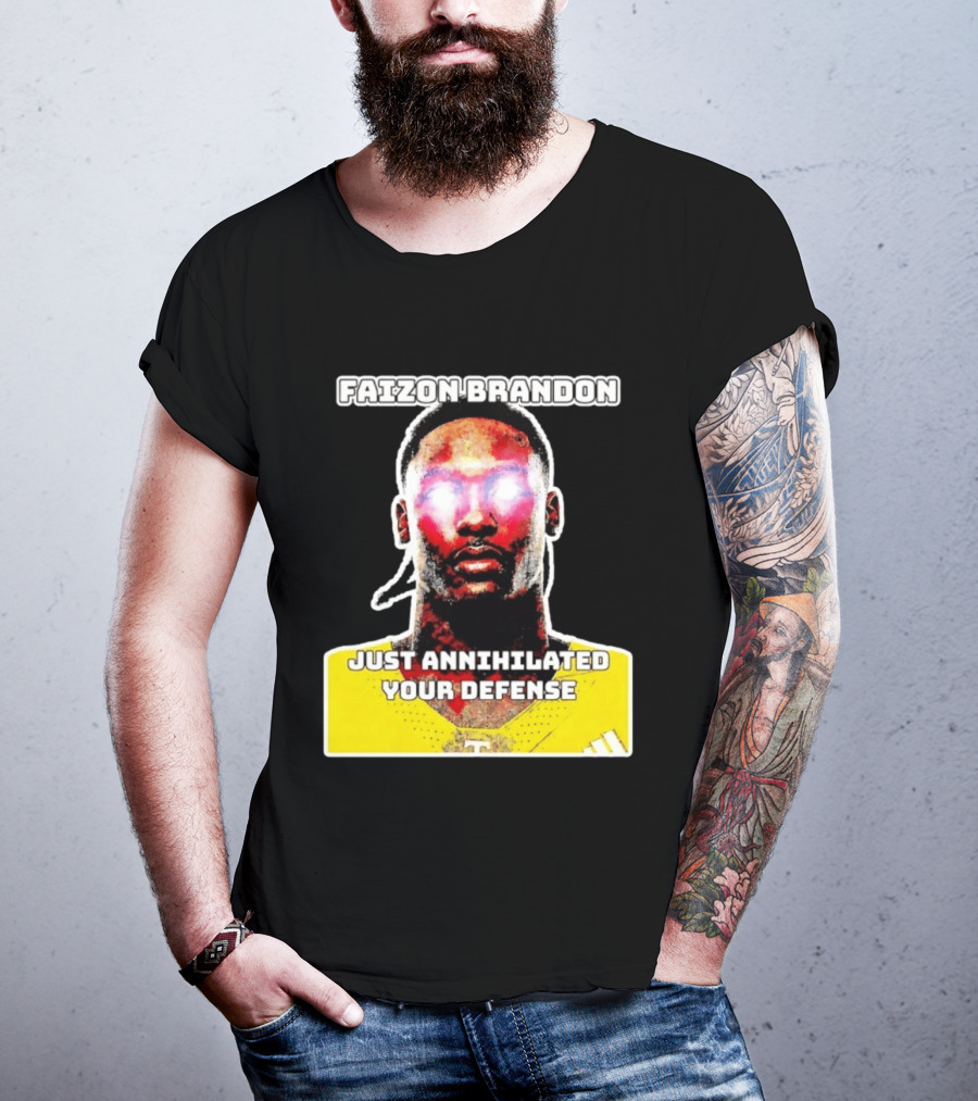 Faizon Brandon Just Annihilated Your Defense Glowing Eyes Football Player T-Shirt