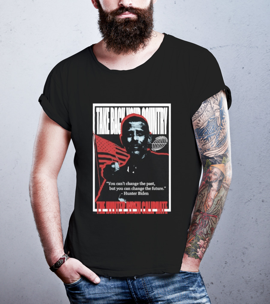 Take Back Your Country The Hunter Biden Caliphate American Flag T-Shirt