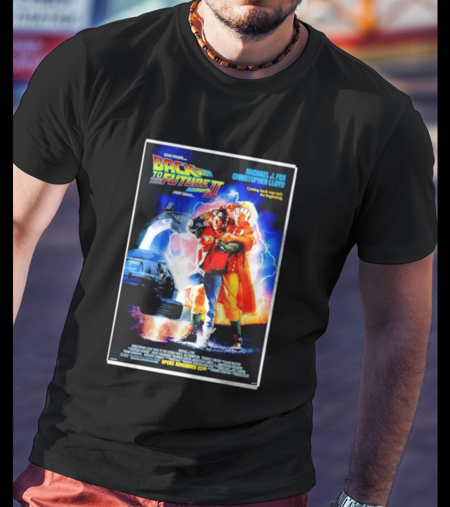 Back To The Future Part II Movie Michael J Fox Christopher Lloyd DeLorean Time Machine November 22 Spielberg T-Shirt