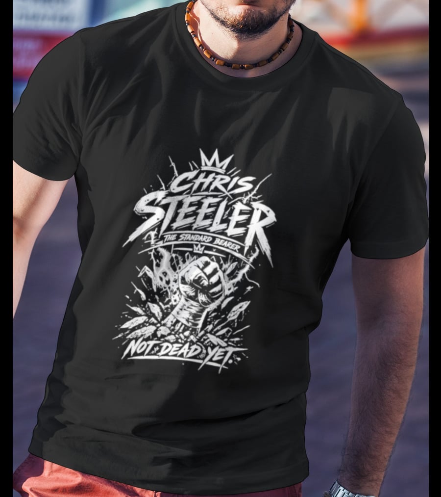 Chris Steeler The Standard Bearer Not Dead Yet T-Shirt