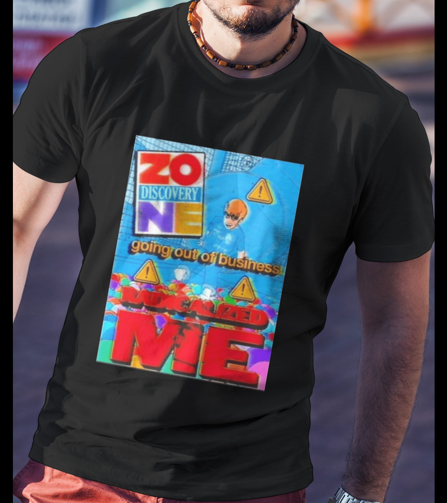 Zone Discovery Going Out Of Business Radicalized Me Warning Signs T-Shirt