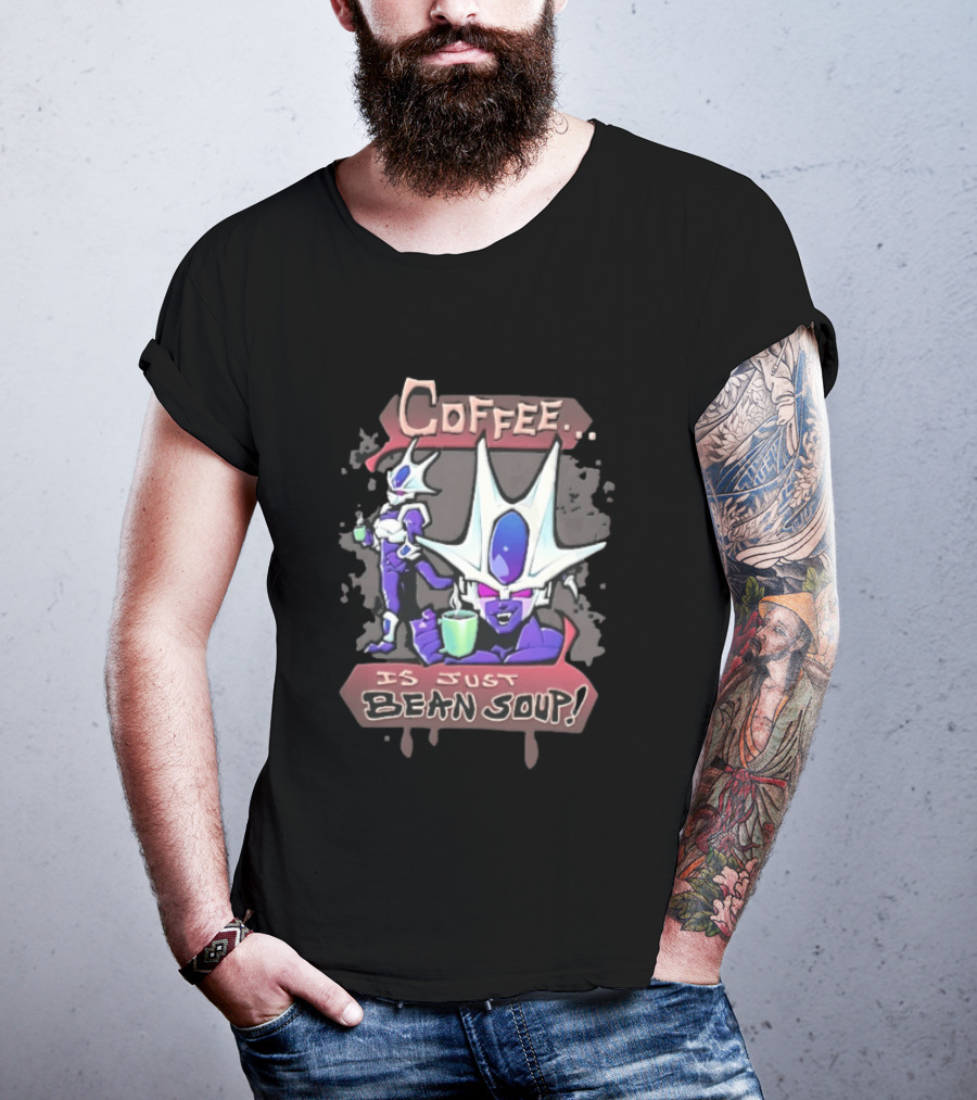 Dragon Ball Cooler Coffee Is Just Bean Soup T-Shirt