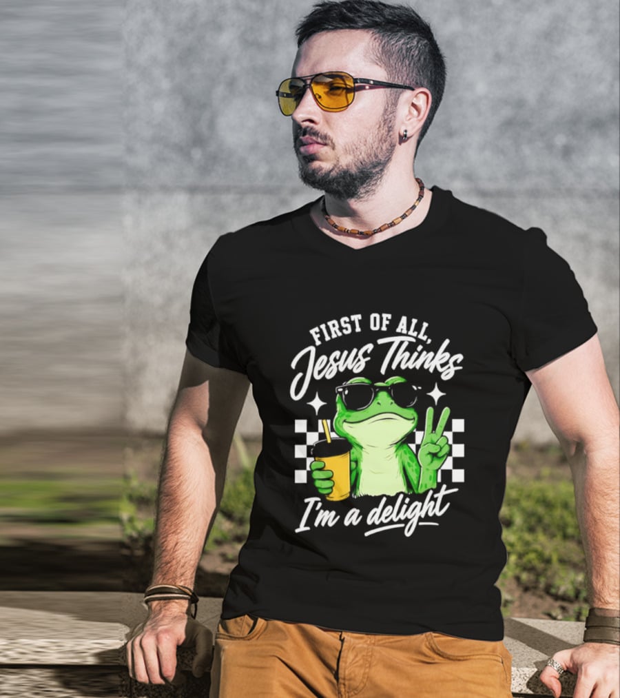 First Of All Jesus Thinks I'm A Delight Frog Holding Drink Peace Sign T-Shirt