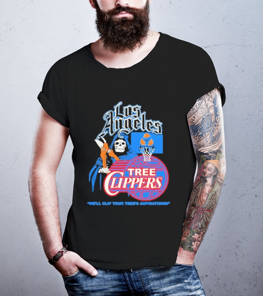 Los Angeles Tree Clippers Grim Reaper Basketball We'll Clip Your Tree's Aspirations T-Shirt