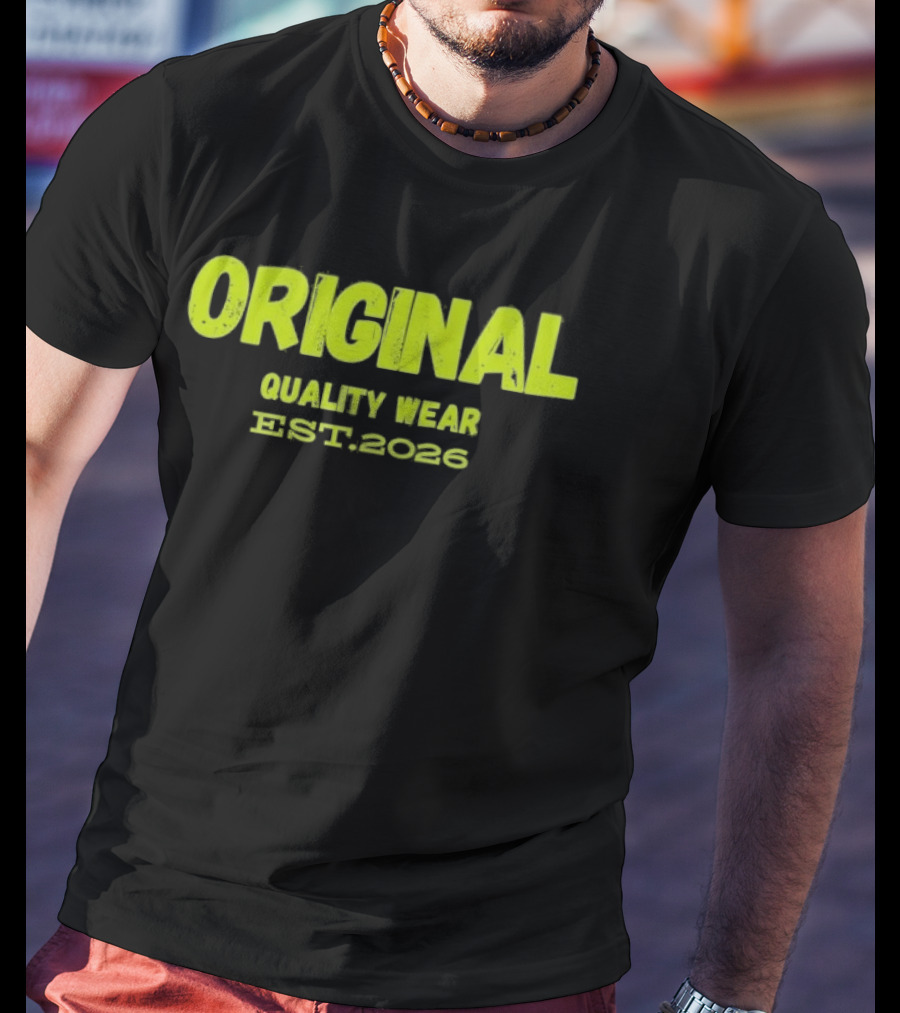 Original Quality Wear Established 2026 T-Shirt