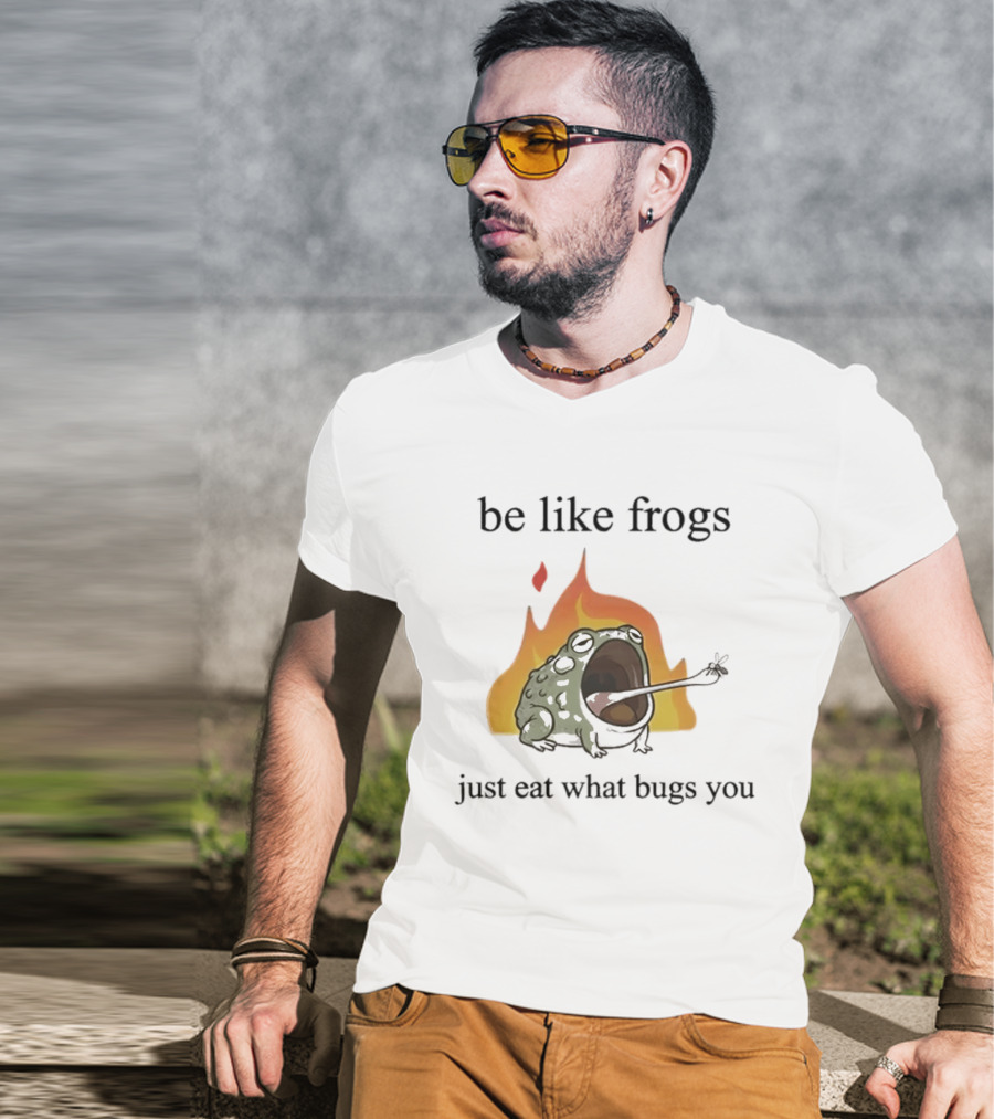 Be Like Frogs Just Eat What Bugs You Funny Frog Eating Insects Flames T-Shirt