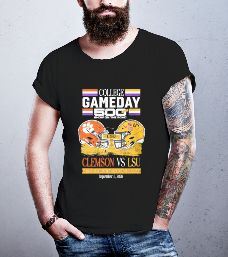 College GameDay 500th Show Clemson Vs LSU At Tiger Stadium September 6 2008 Baton Rouge Louisiana T-Shirt
