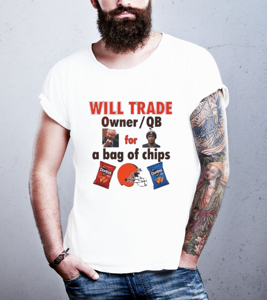 Will Trade Owner QB For Bag Of Chips Cleveland Browns Doritos Helmet T-Shirt