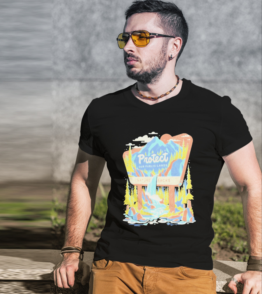 Protect Our Public Lands Nature Backs Mountain Waterfall Forest Scene T-Shirt