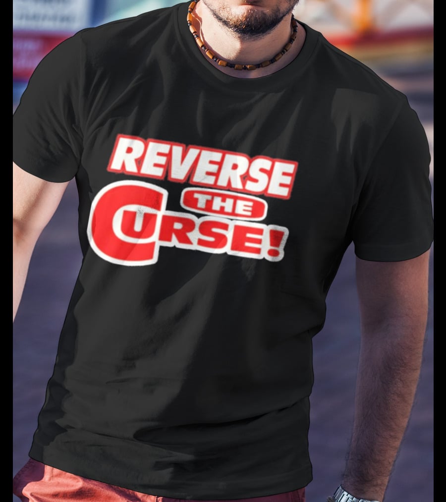 Reverse The Curse Boston Red Sox Baseball Rallying Cry T-Shirt