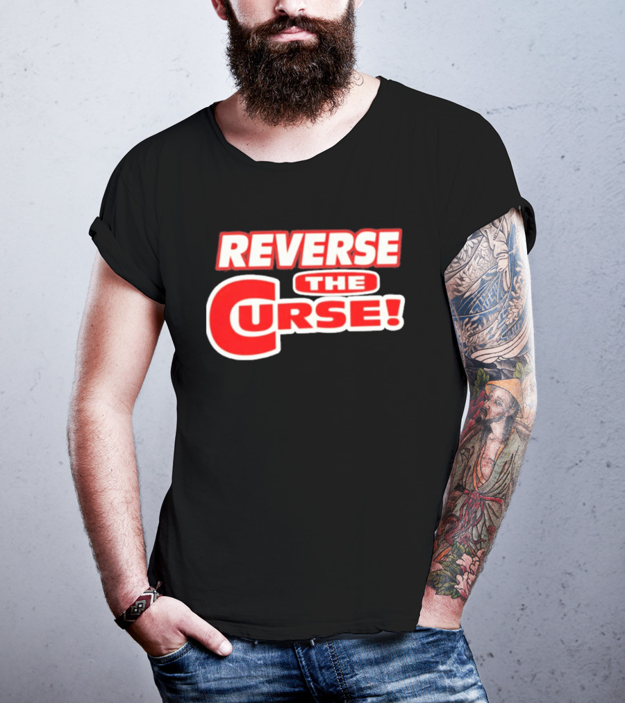 Reverse The Curse Boston Red Sox Baseball Rallying Cry T-Shirt