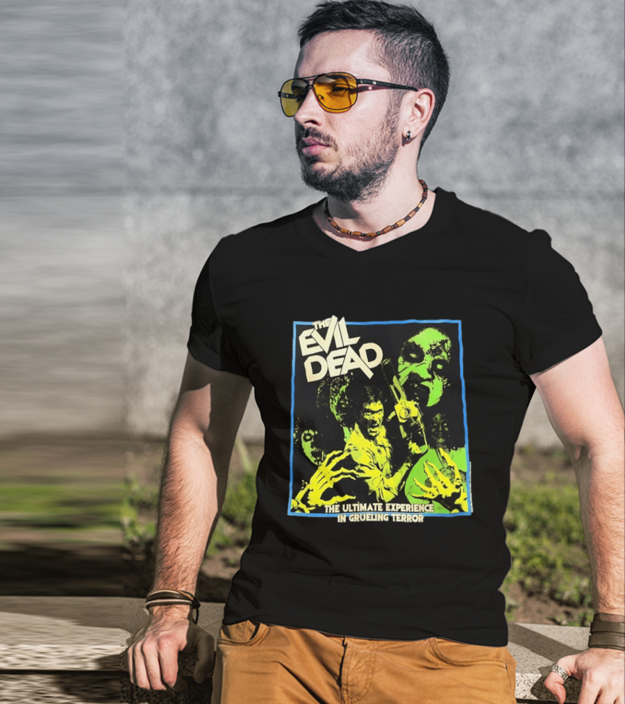 The Evil Dead The Ultimate Experience In Grueling Terror Horror Movie T-Shirt