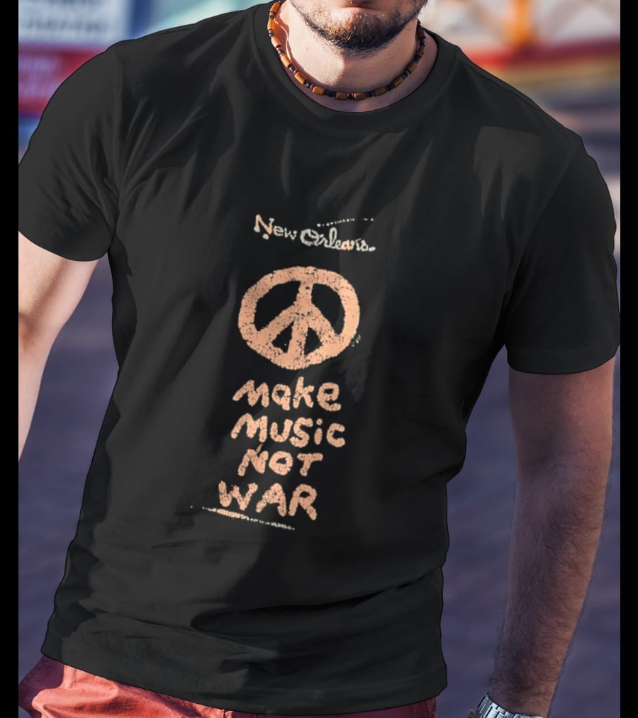 New Orleans Peace Sign Make Music Not War T-Shirt