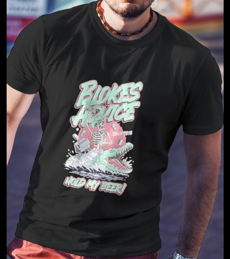 Blokes Advice Since 2016 Hold My Beer Skeleton Riding Alligator T-Shirt