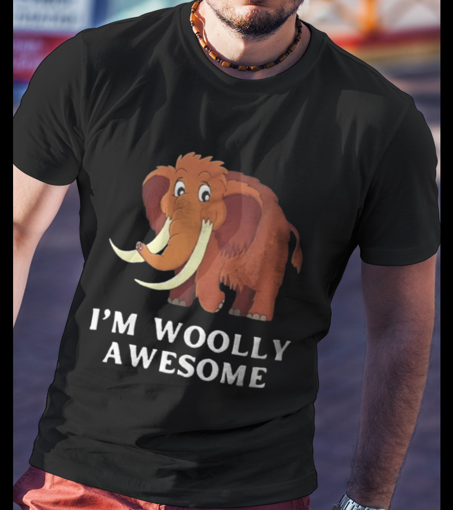 I'm Woolly Awesome Cartoon Mammoth T-Shirt