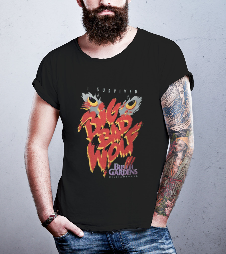 I Survived Big Bad Wolf Busch Gardens Williamsburg T-Shirt
