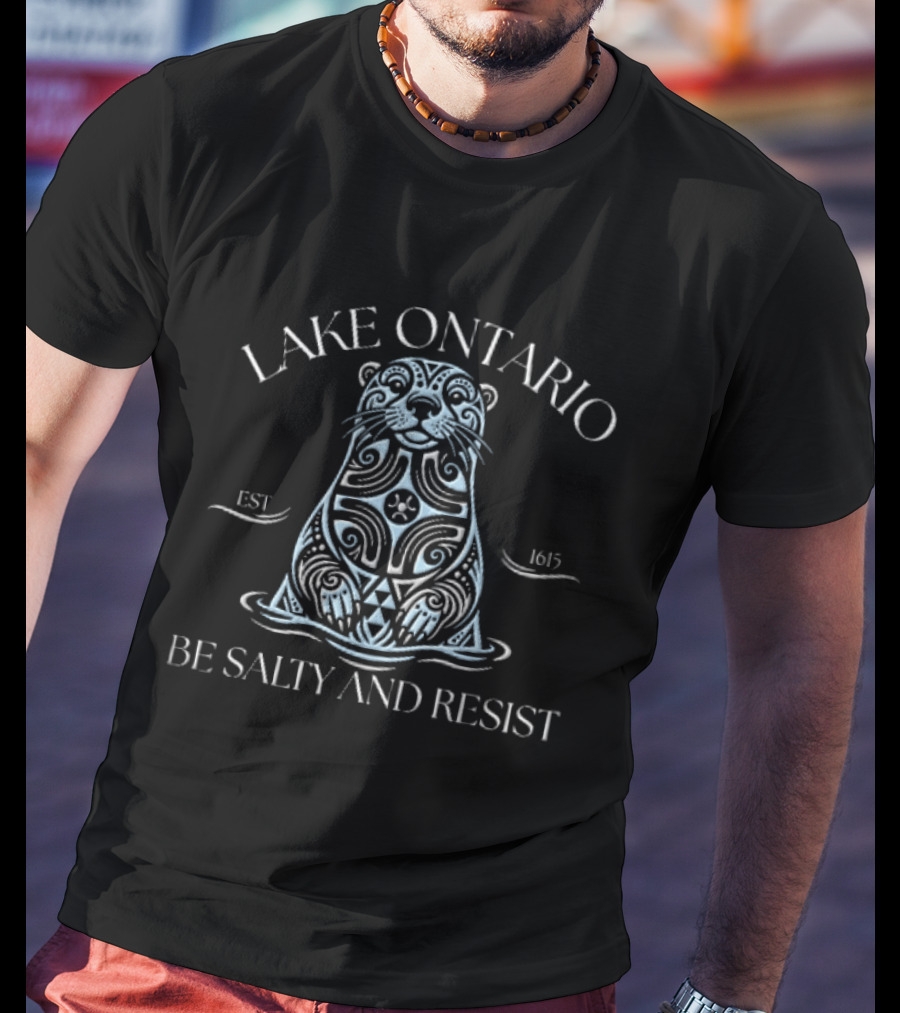 Lake Ontario Be Salty And Resist Est 1615 Tribal Line Otter Water T-Shirt