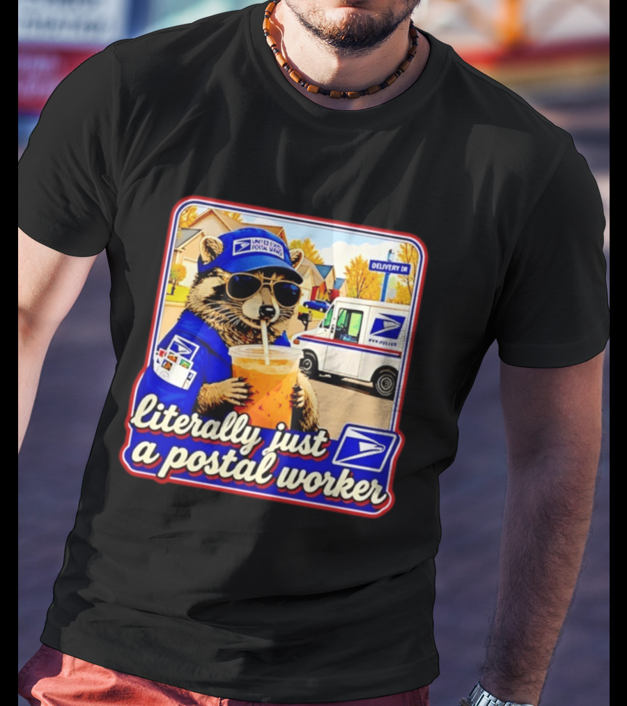 Literally Just A Postal Worker Raccoon With USA Postal Service Mail Truck Delivery Scene T-Shirt