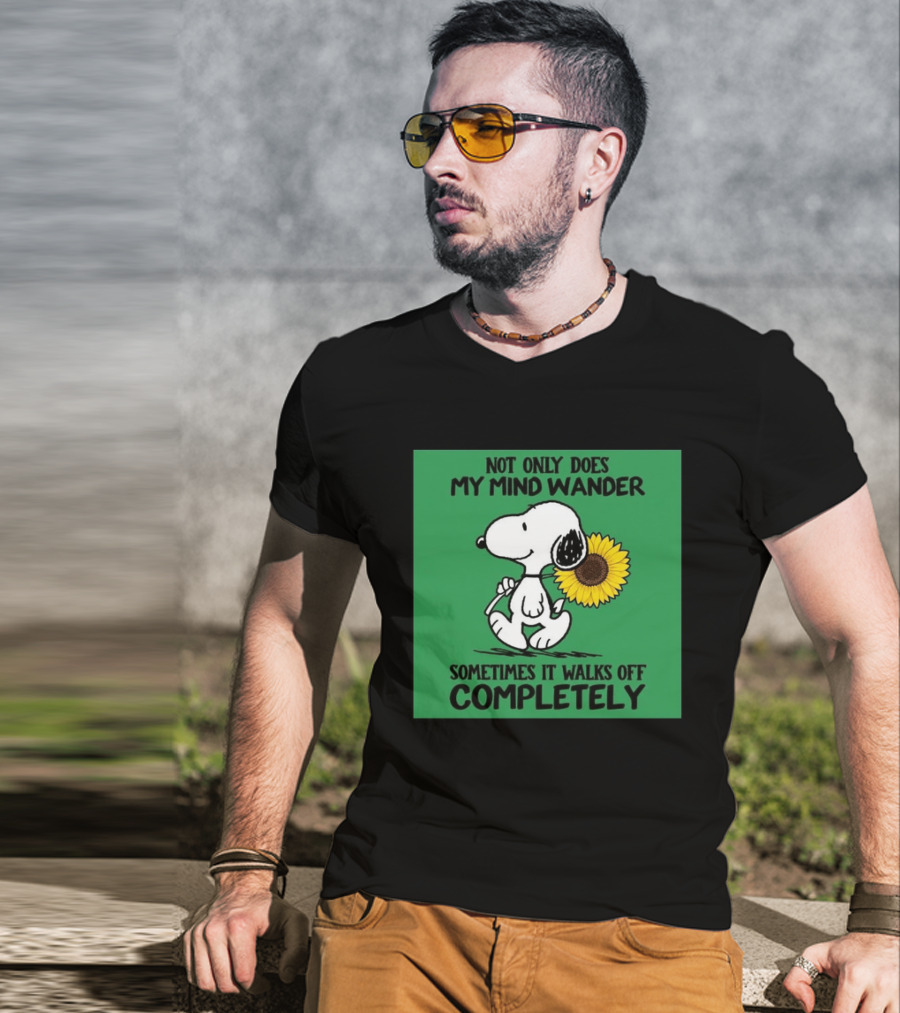 Snoopy Sunflower Not Only Does My Mind Wander Sometimes It Walks Off Completely Peanuts Comic Strip T-Shirt