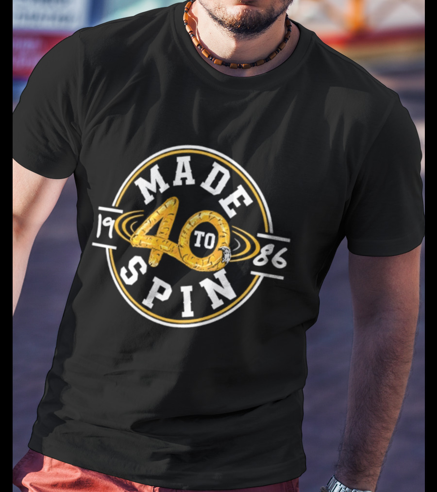 Made 40 To Spin 1986 40th Birthday Retro Year Celebrating Milestone T-Shirt