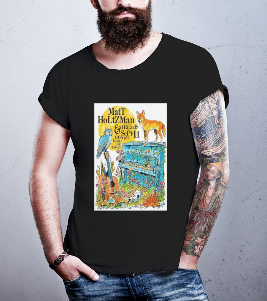 Matt Holtzman And Friends Live Music Event At Trails End Tavern September 11 Featuring Fox And Owl With Guitar And Piano Illustrations T-Shirt