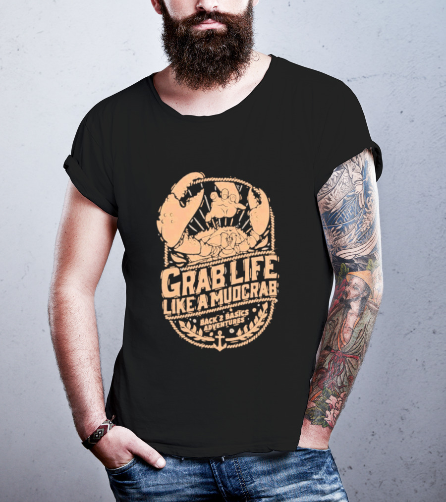 Grab Life Like A Mudcrab Back 2 Basics Adventures Anchor Sunburst T-Shirt