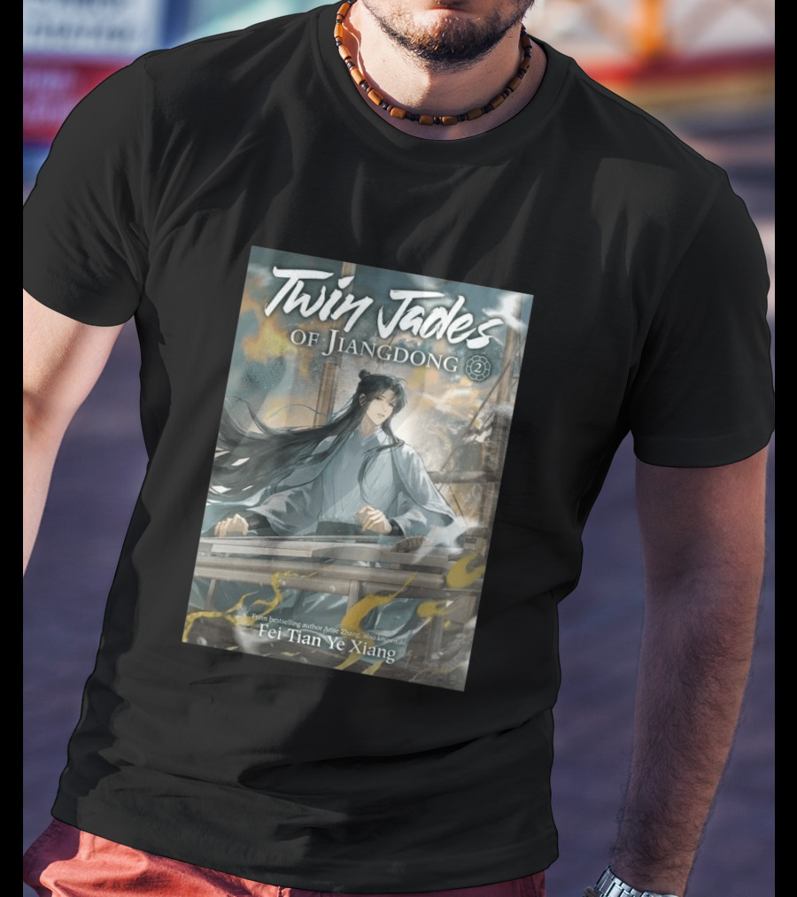 Twin Jades Of Jiangdong Volume 2 By Fei Tian Ye Xiang Arise Zhang T-Shirt