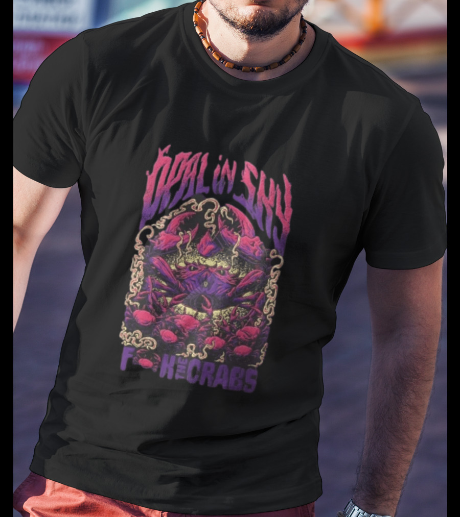 Opal In Sky F*** The Crabs Psychedelic T-Shirt