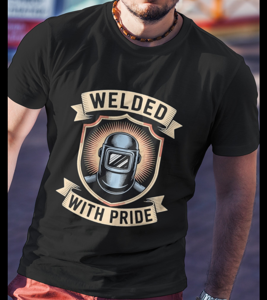 Welded With Pride Welding Shield Helmet T-Shirt