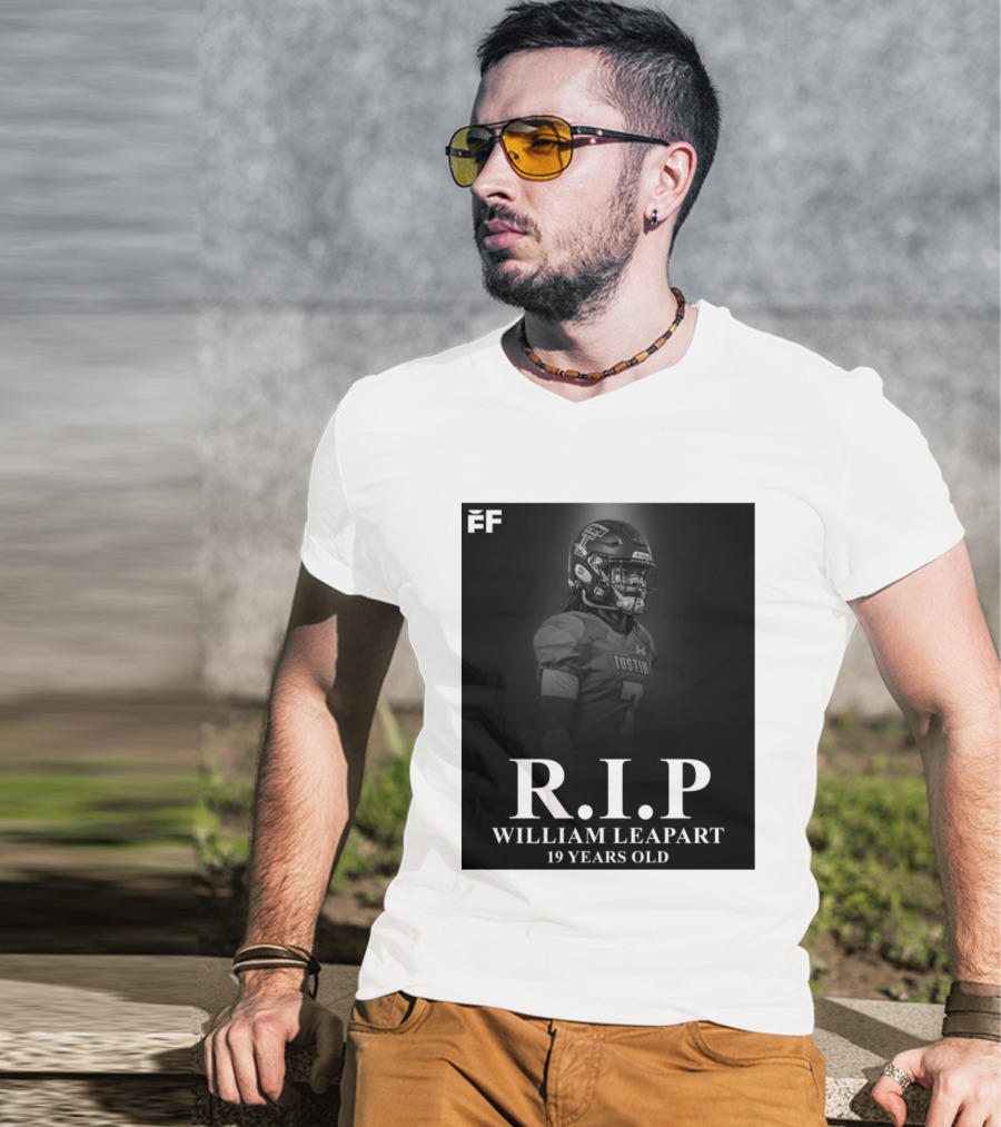 R.I.P William Leapart Tustin Football Player 19 Years Old T-Shirt