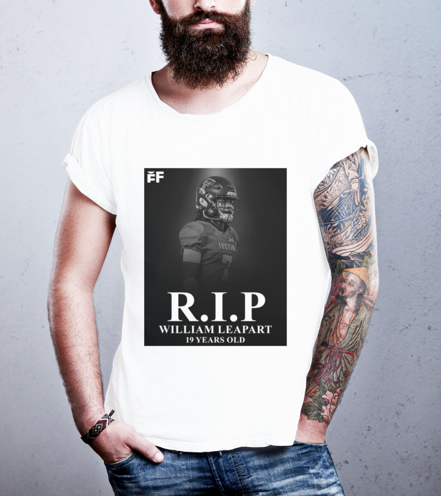 R.I.P William Leapart Tustin Football Player 19 Years Old T-Shirt