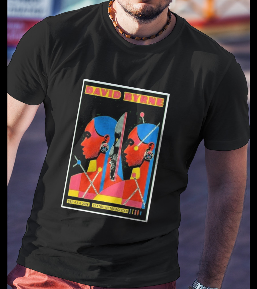 David Byrne Teatro Metropolitan Mexico September 4 5 6 2025 Event T-Shirt