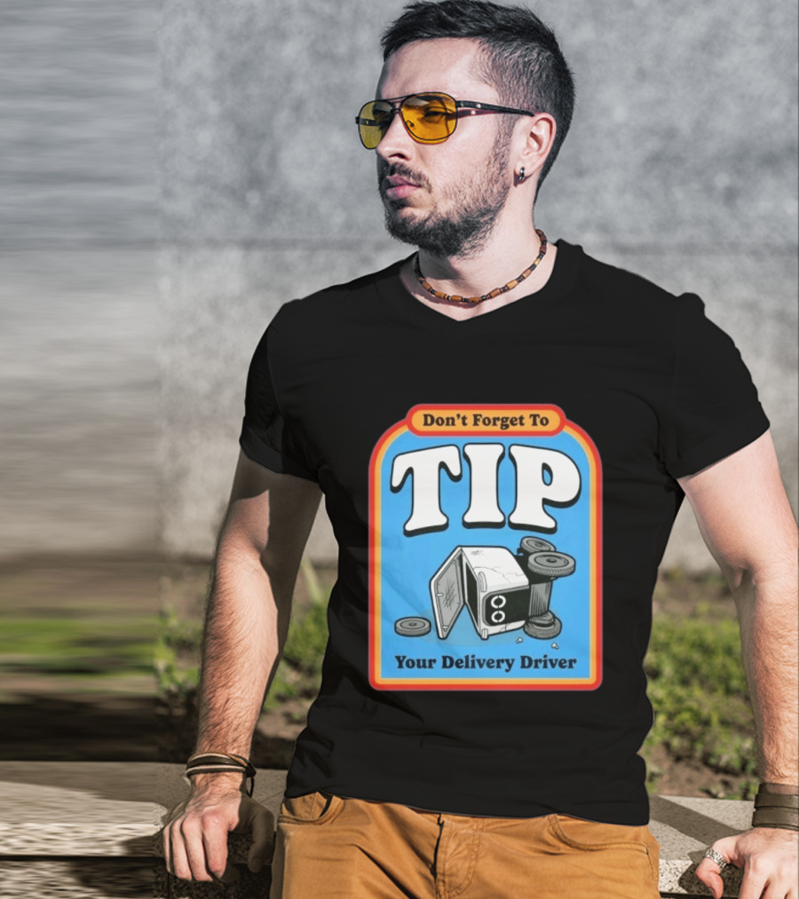 Don't Forget To Tip Your Delivery Driver Cartoon Flipped Truck T-Shirt