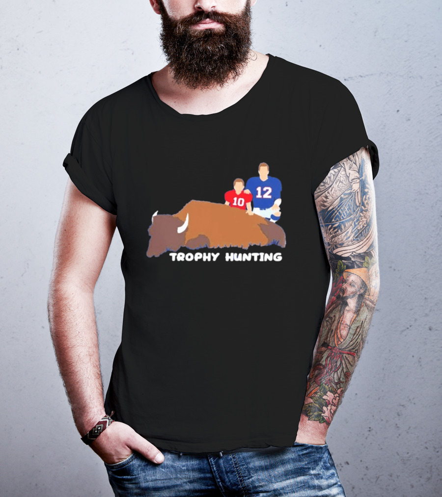 Trophy Hunting Tom Brady And Drake Maye Patriots Buffalo Bills T-Shirt
