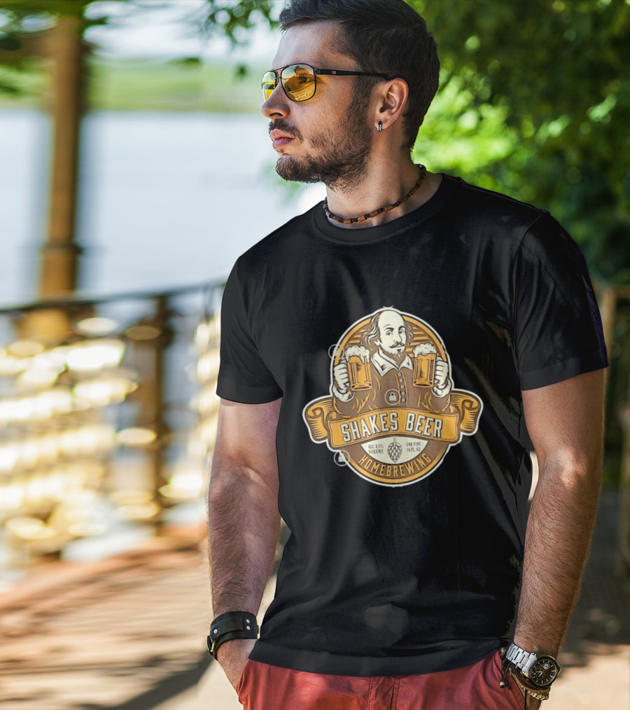 Shakes Beer ALC 4.5% Volume One Pint 16 FL OZ Homebrewing William Shakespeare T-Shirt