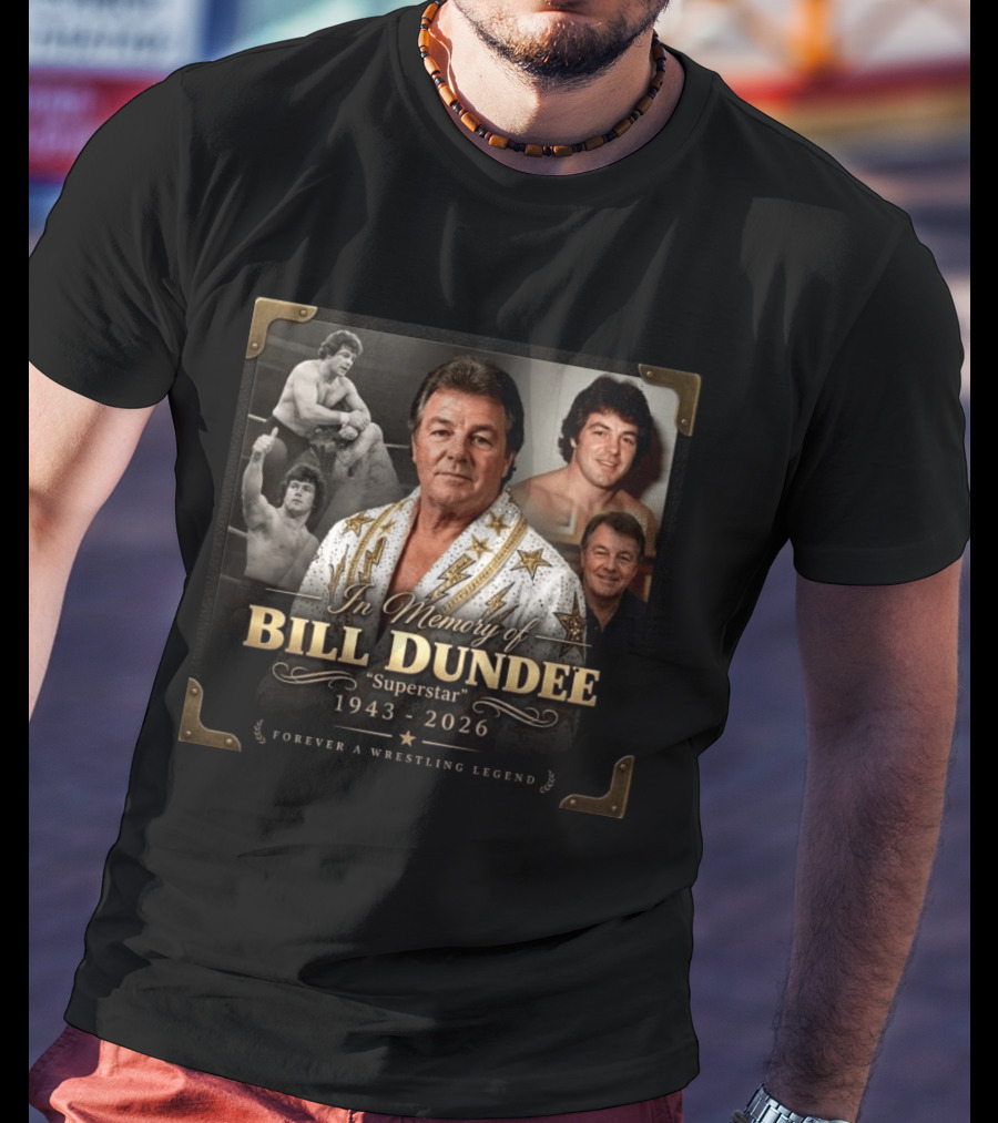 Forever A Wrestling Legend In Memory Of Bill Dundee Superstar 1943 2026 T-Shirt