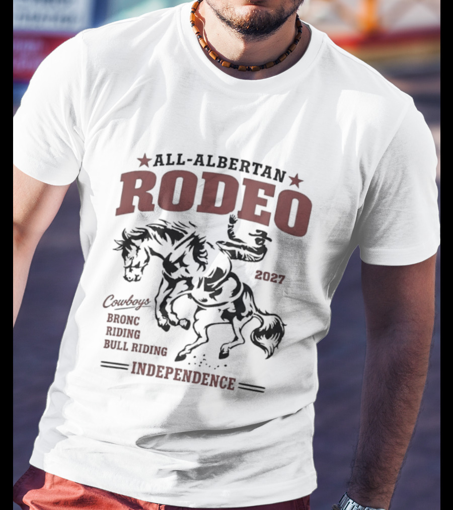 All Albertan Rodeo 2027 Cowboys Bronc Riding Bull Riding Independence T-Shirt