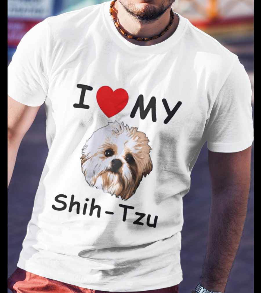 I Love My Shih Tzu Dog T-Shirt
