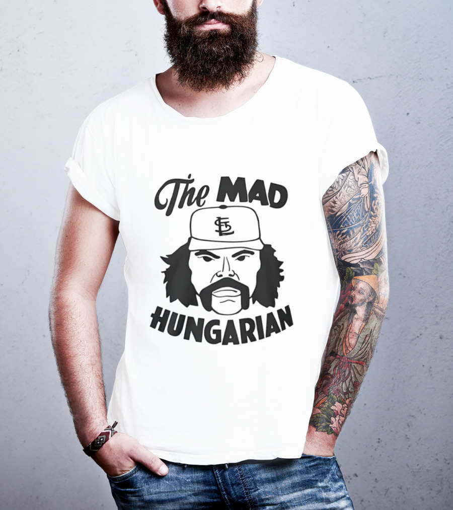 The Mad Hungarian St Louis Cardinals Al Hrabosky T-Shirt