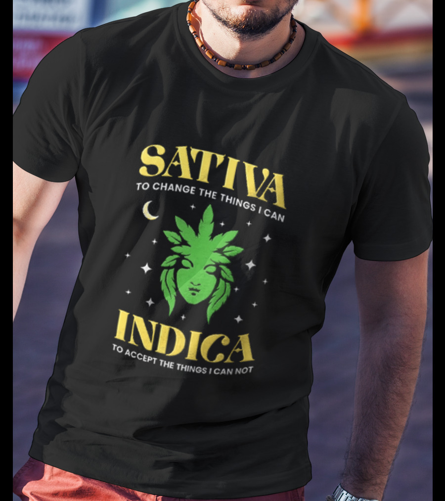 Sativa To Change The Things I Can Indica To Accept The Things I Can Not Moon Stars Cannabis Leaf T-Shirt