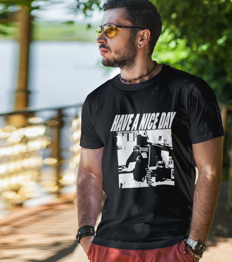 Have A Nice Day Distressed Streetwear Minimalist Graffiti T-Shirt