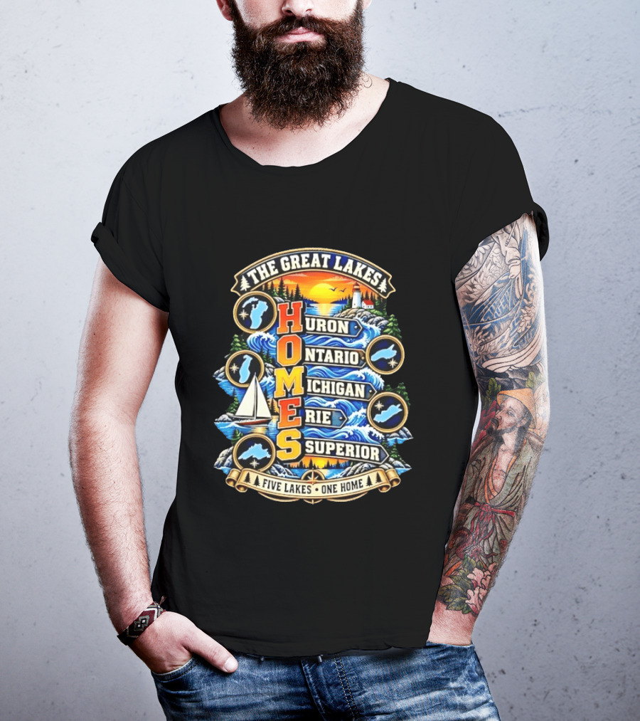 The Great Lakes Huron Ontario Michigan Erie Superior Five Lakes One Home T-Shirt