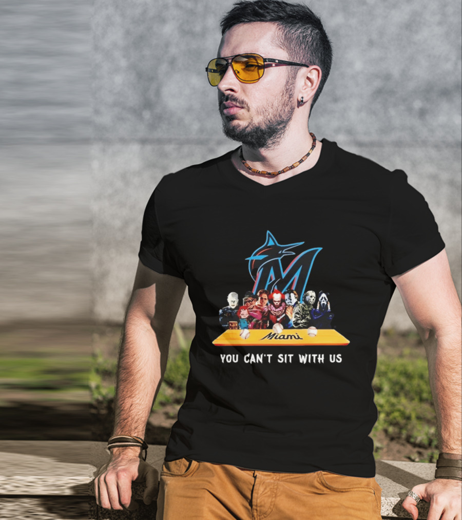 Miami Horror Movie Characters You Can't Sit With Us Marlins Baseball T-Shirt