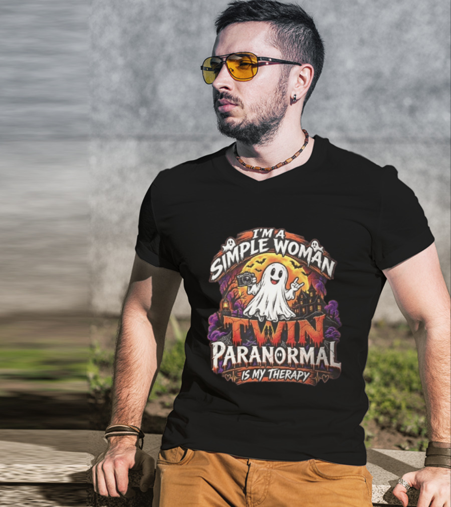 Twin Paranormal I Am A Simple Woman Is My Therapy T-Shirt