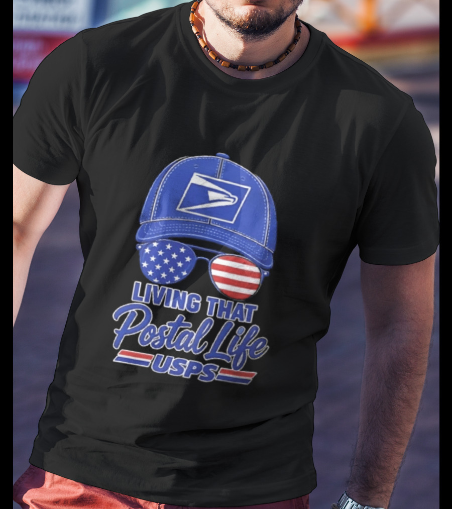 USPS Living That Postal Life United States Postal Service Hat And Sunglasses T-Shirt