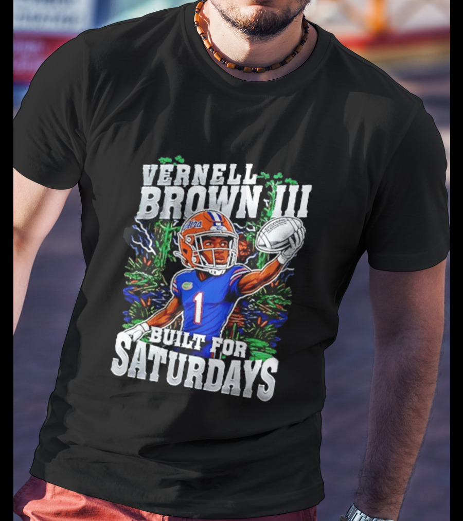 Vernell Brown III Built For Saturdays Florida Gators Football Player T-Shirt